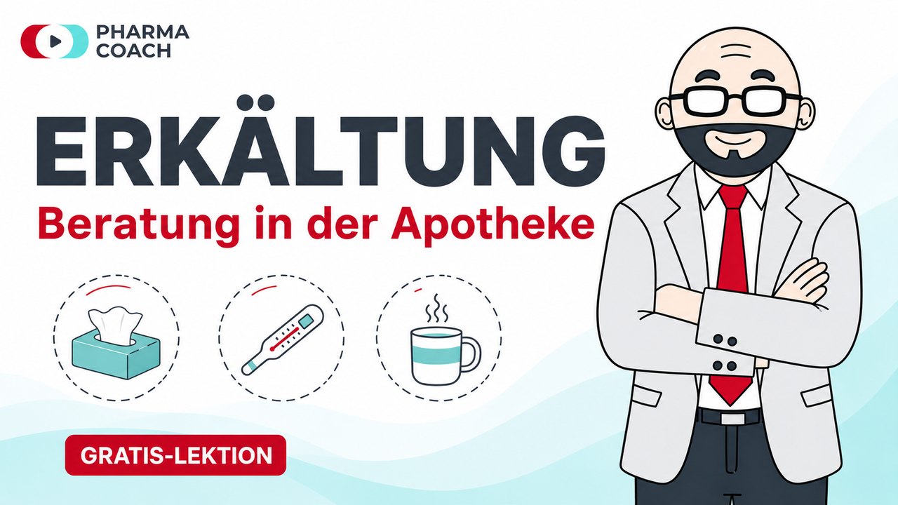 Gratis-Lektion: Erkältung: Beratung in der Apotheke